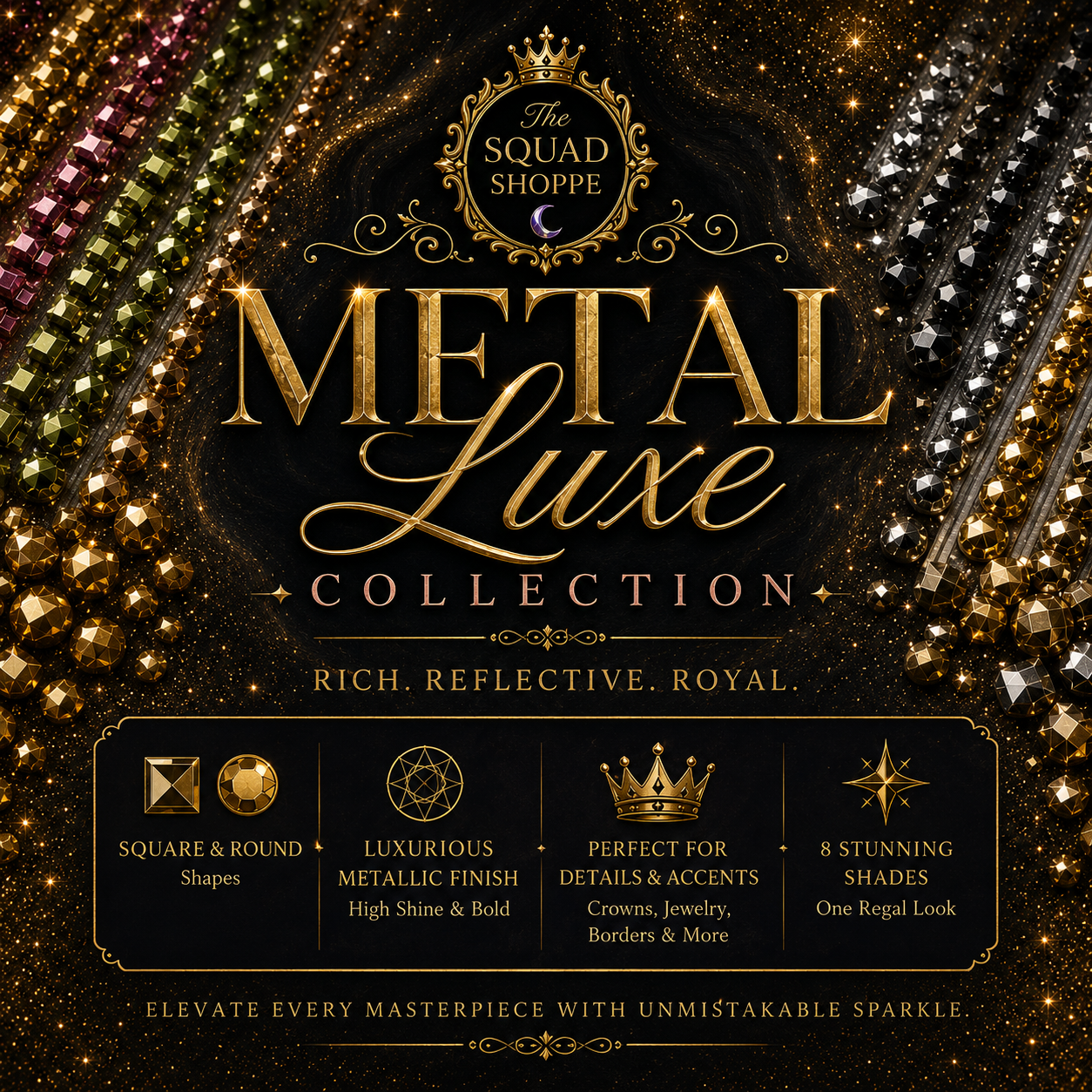 Metal Luxe - Metallic Enhancements