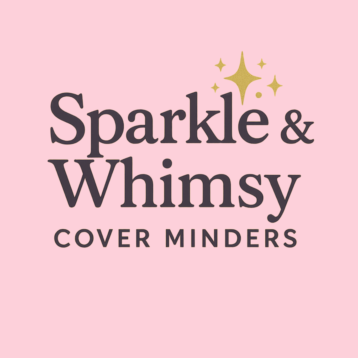 Sparkle & Whimsy Cover Minders
