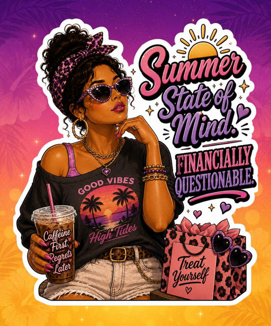 Summer State of Mind, Financially Questionable