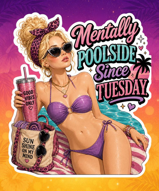 Mentally Poolside Since Tuesday