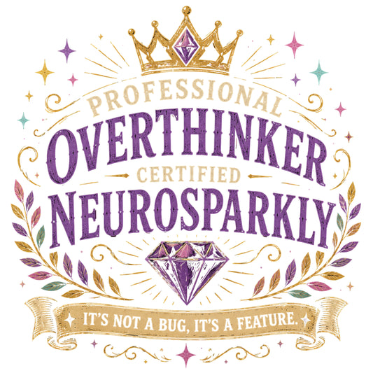 The Certified Overthinker