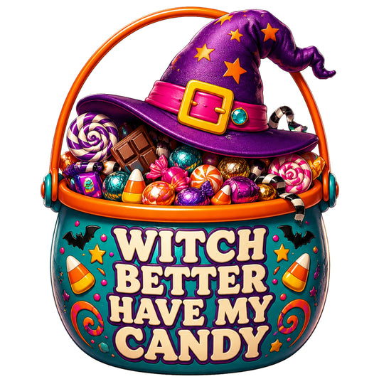 Witch Better Have My Candy – Limited-Edition Acrylic Cover Minder