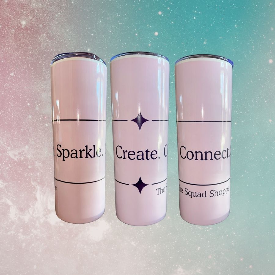 Sparkle. Create. Connect. 20oz Tumbler