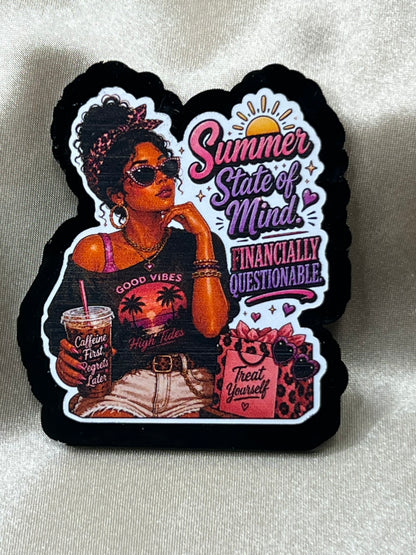 Summer State of Mind, Financially Questionable